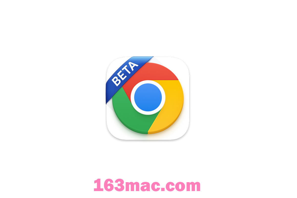 Google Chrome Beta for Mac(谷歌浏览器) v123.0.6312.28 测试版