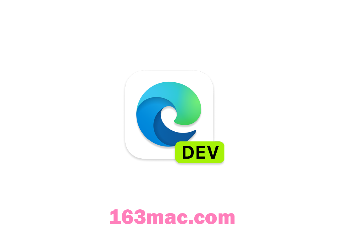 Microsoft Edge Dev for Mac(Edge浏览器) v120.0.2186.2开发版