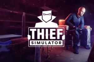 小偷模拟器 Thief Simulator for Mac v1.0 中文原生版