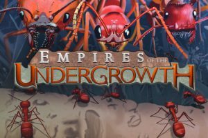 地下蚁国 Empires of the Undergrowth for Mac v0.320034 中文原生版